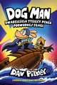 Dwadziecia tysicy pche podwodnej zgagi. Dogman. Tom 11, Pilkey Dav
