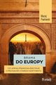 Brama do Europy, Pawowski Maciej
