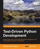 Test- Driven Python Development, Govindaraj Siddharta