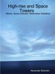 High-rise and Space Towers  (Masts, Space Elevator, Motionless Satellites)My Paperback Book, Bolonkin Alexander