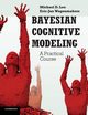 Bayesian Cognitive Modeling, Lee Michael D.