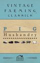 Pig Husbandry, Anon