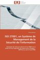 Iso 27001, un syst?me de management de la scurit de l information, BOILEAU-T