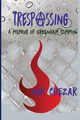 Trespassing, Chezar Oak