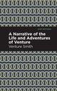 A Narrative of the Life and Adventure of Venture, Smith Venture