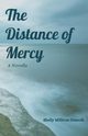 The Distance of Mercy, Drancik Shelly Milliron