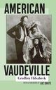 American Vaudeville, Hilsabeck Geoffrey