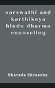 sarswathi and karthikeya hindu dharma counseling, Shreesha Sharada