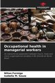 Occupational health in managerial workers, Formiga Nilton