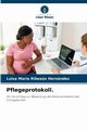 Pflegeprotokoll., Ribeax Hernndez Luisa Maria