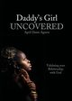 Daddy's Girl Uncovered, Agnew April