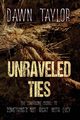 Unraveled Ties, Taylor Dawn