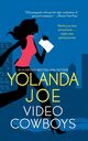 Video Cowboys, Joe Yolanda