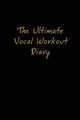 The Ultimate Vocal Workout Diary, Vendera Jaime