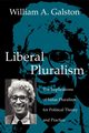 Liberal Pluralism, Galston William A.