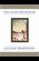 The Sand-Reckoner, Bradshaw Gillian