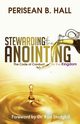 Stewarding the Anointing, Hall PeriSean  B