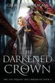 The Darkened Crown, The Last Dragon Skin Chronicles, Book 4, Makalani Georgina