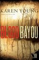 Blood Bayou, Young Karen