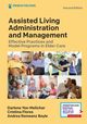 Assisted Living Administration and Management, Yee-Melichar Darlene EdD FGSA FAGHE