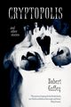 Cryptopolis and Other Stories, Guffey Robert