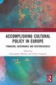 Accomplishing Cultural Policy in Europe, 