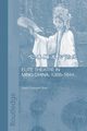 Elite Theatre in Ming China, 1368-1644, Grant Guangren Shen