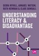 Understanding Literacy and Disadvantage, Myhill Debra