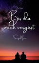Bis du mich vergisst, Mann Svenja