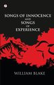 Songs of Innocence and of Experience, Blake William