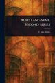 Auld Lang Syne. Second Series, Mller F. Max (Friedrich Max)