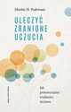 Uleczy zranione uczucia, Padovani Martin H.