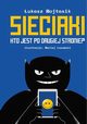 Sieciaki Kto jest po drugiej stronie?, Wojtasik ukasz