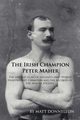 The Irish Champion Peter Maher, Donnellon Matt