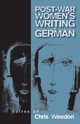 Post-war Women's Writing in German, 
