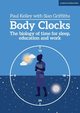 Body Clocks, Kelley Paul