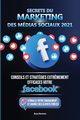 Secrets du Marketing des Mdias Sociaux 2021, Norman Russ