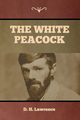 The White Peacock, Lawrence D.  H.