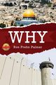 Why?, Palmer Ron Prehn