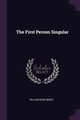 The First Person Singular, Bent William Rose