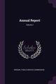 Annual Report; Volume 2, Oregon. Public Service Commission