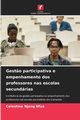 Gest?o participativa e empenhamento dos professores nas escolas secundrias, Njang Nfua Celestine