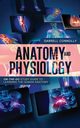 ANATOMY AND PHYSIOLOGY, CONNOLLY DARRELL