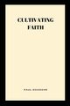 Cultivating Faith, OCHOCHE PAUL