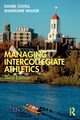 Managing Intercollegiate Athletics, Covell Daniel