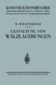 Gestaltung Von Walzlagerungen, Jurgensmeyer Wilhelm