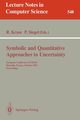 Symbolic and Quantitative Approaches to Uncertainty, 