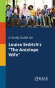 A Study Guide for Louise Erdrich's 