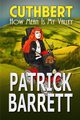 How Mean is my Valley (Cuthbert Book 2), Barrett Patrick