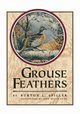 Grouse Feathers, Spiller Burton L.
